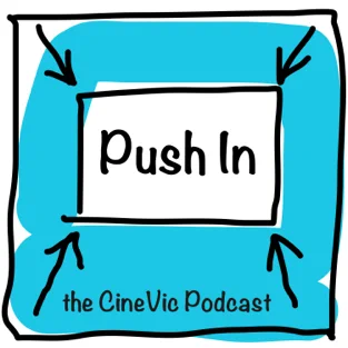logo for push in. it is a handdrawn blue square with wobbly black outlines and an inner white square with the same wobbly black outline. there are arrows in each corner of the blue square, pointing inwards to the white square. inside the white square are the words Push In, with the caption the CineVic Podcast below it, between two of the blue square's arrows.